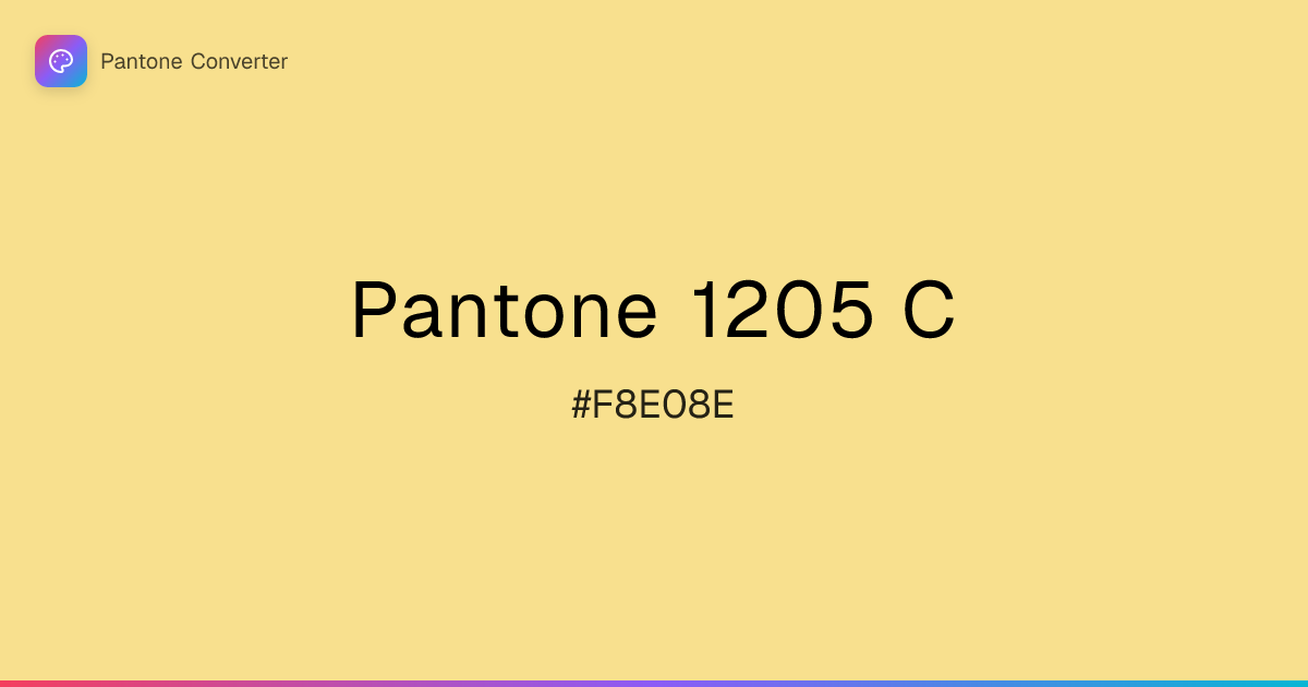 Pantone 1205 C | #F8E08E | Pantone Converter