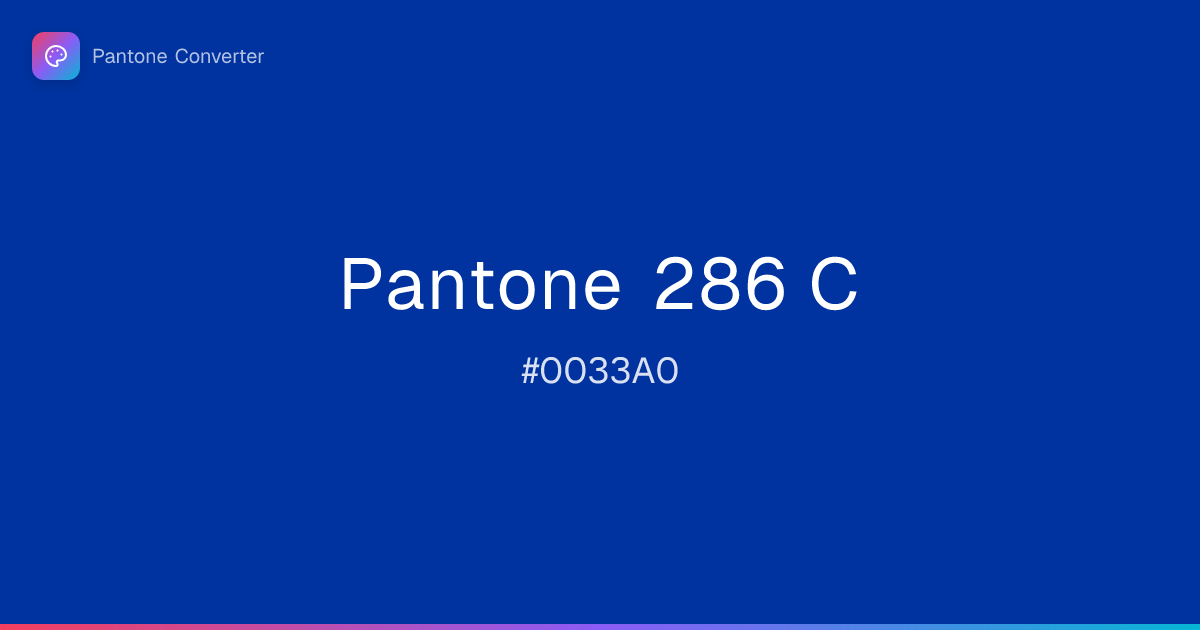 Pantone 286 C | #0033A0 | Pantone Converter