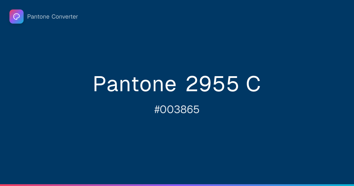 Pantone 2955 C | #003865 | Pantone Converter