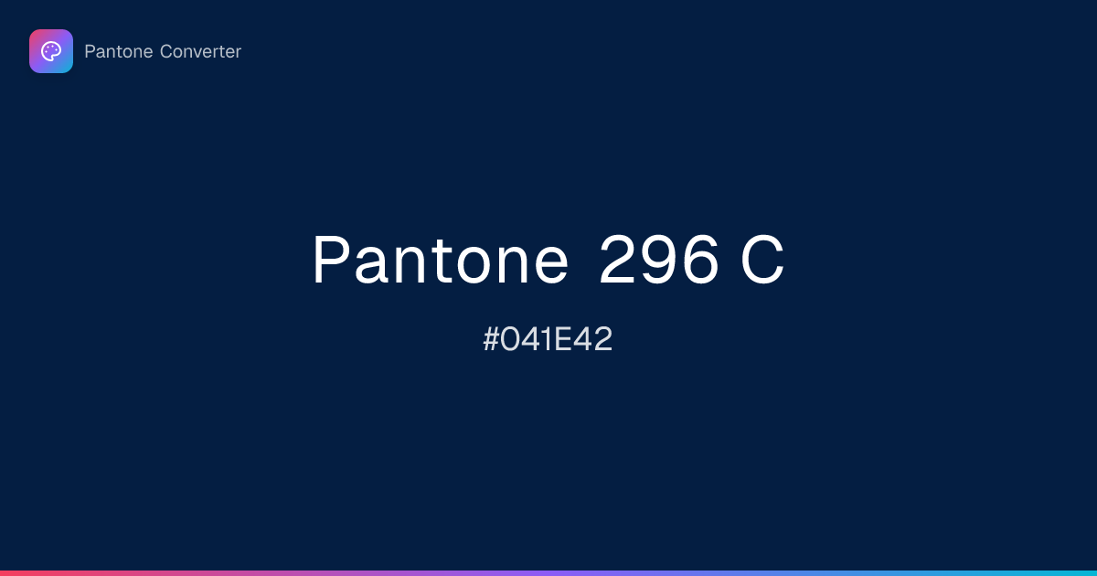 Pantone 296 C | #041E42 | Pantone Converter
