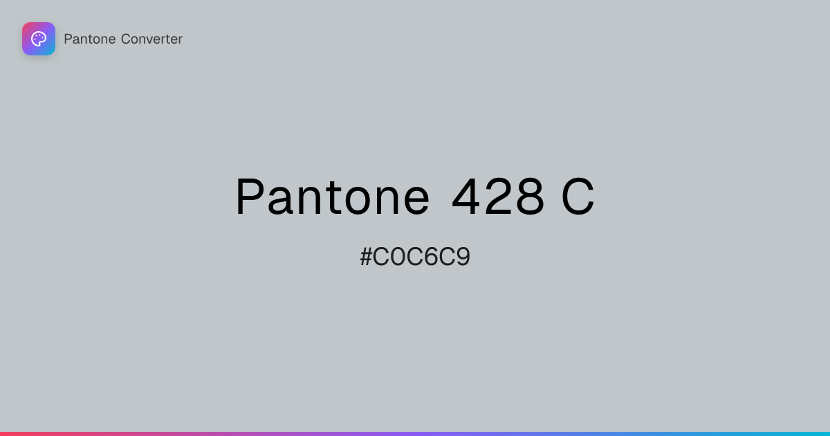 Pantone 428 C | #C0C6C9 | Pantone Converter